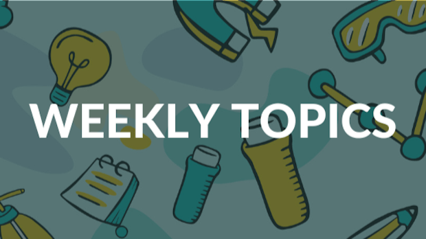 STEAM weekly topics STEAM weekly topics