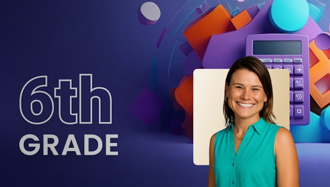 Building Blocks of 6th Grade Math